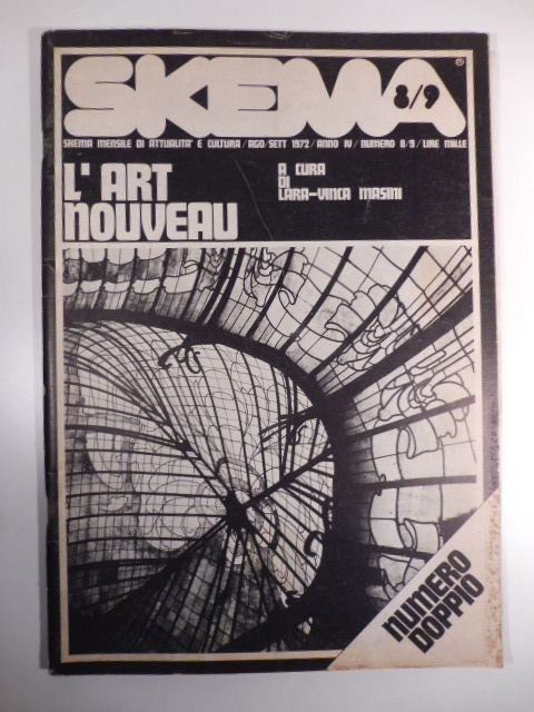 Skema. Mensile di attualità e cultura, agosto/settembre 1972, numero 8/9. L'art nouveau a cura di Lara Vinca Masini